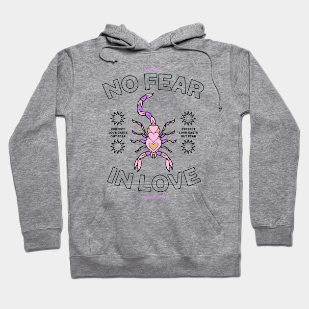 No Fear In Love Hoodie by ash ulmer design 